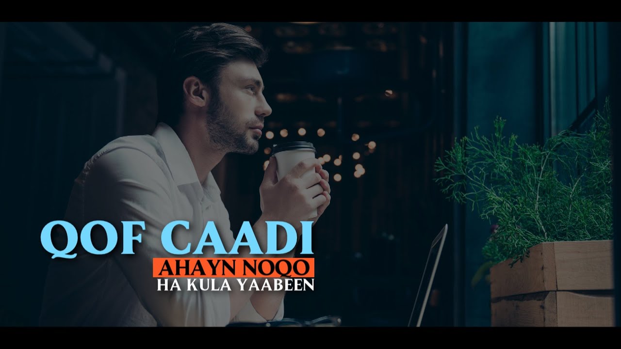 Qof caadi ahayn noqo