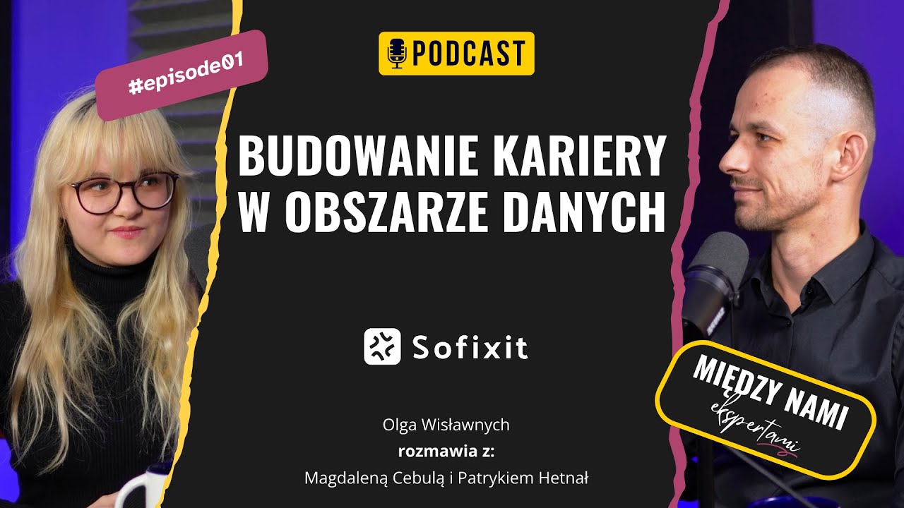 Budowanie kariery w obszarze danych. Rozmawiamy z Magdaleną Cebulą i Patrykiem Hetnał
