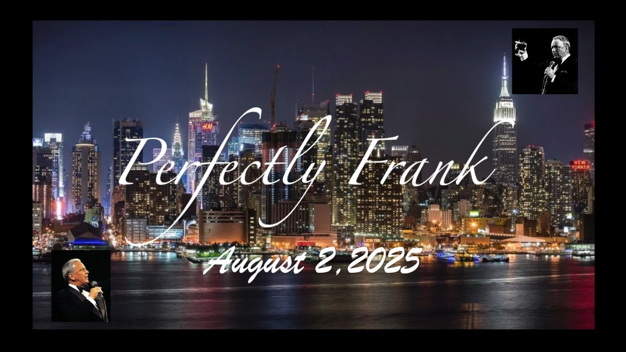 Perfectly Frank     8-2-25
