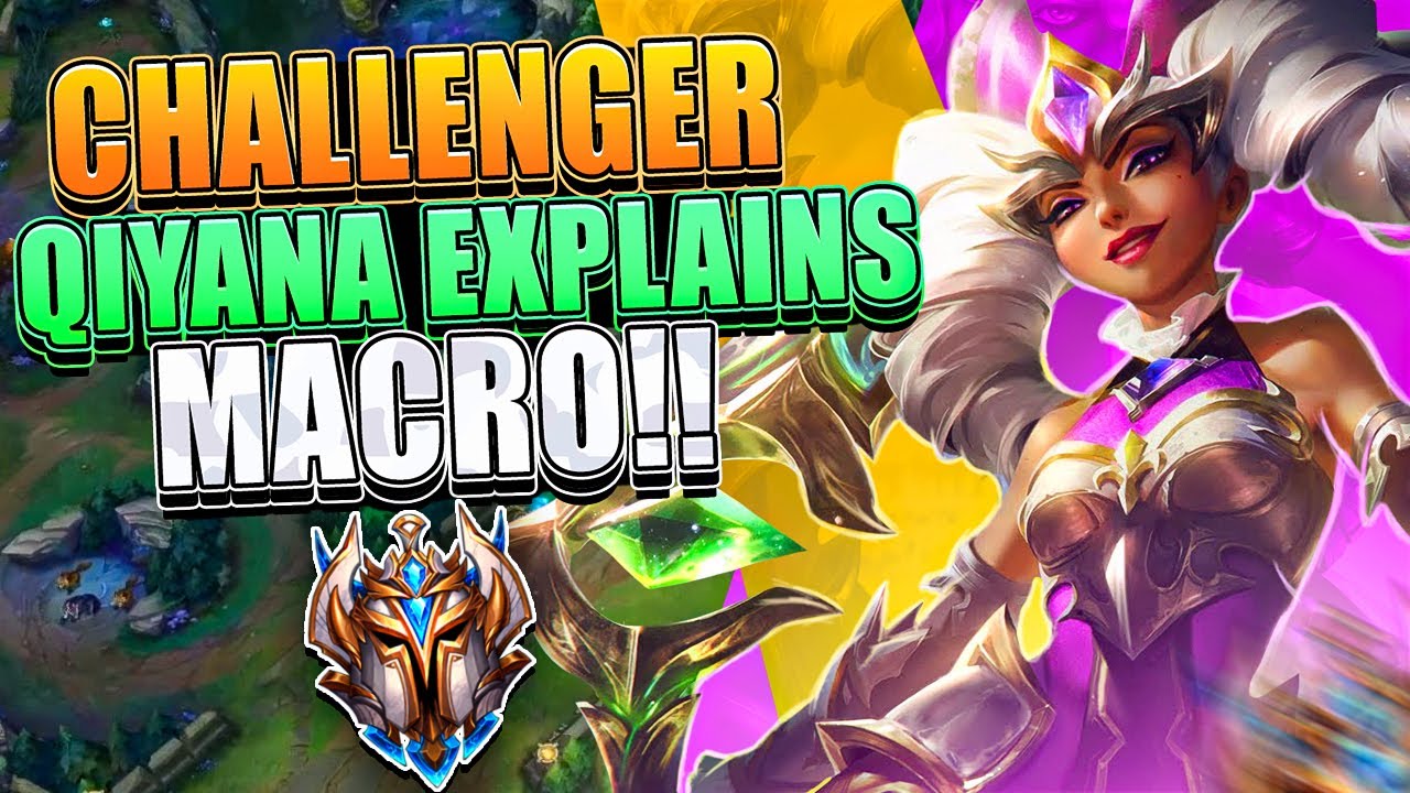 Challenger Qiyana Explains MACRO!