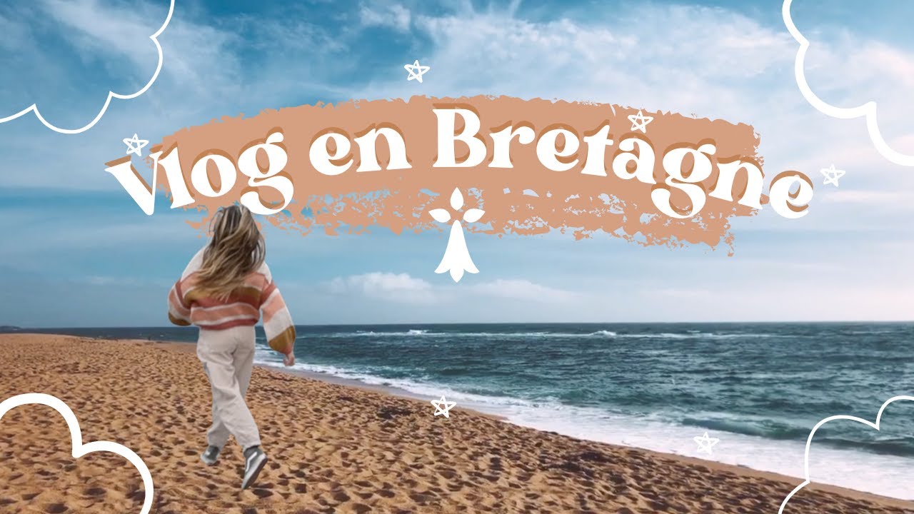 VLOG EN BRETAGNE