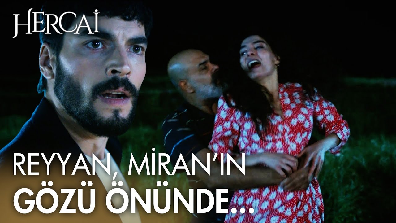 Reyyan tarlanın ortasında tacize uğrarken Miran öyle bir yetişti ki... - Hercai 11.Bölüm