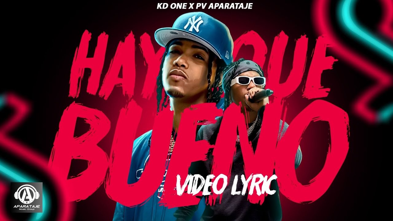 Hay Que Bueno - KD One X PV Aparataje (Video Lyric)