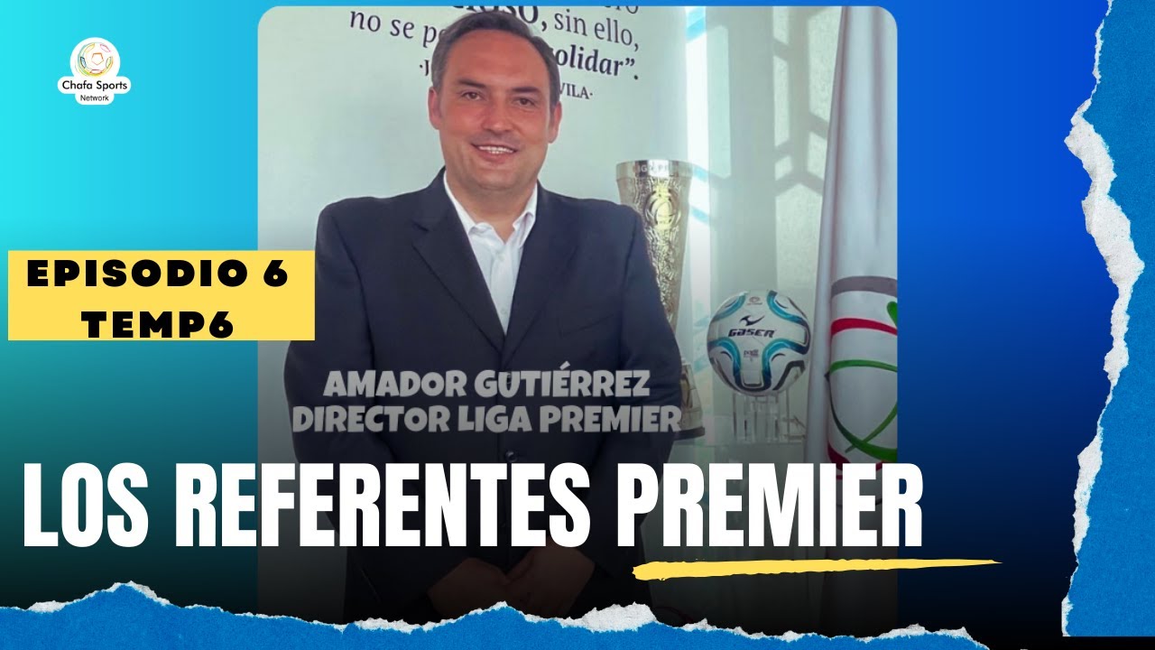 Entrevista con el director general de la Liga Premier, Lic. Amador Gutiérrez Guigui
