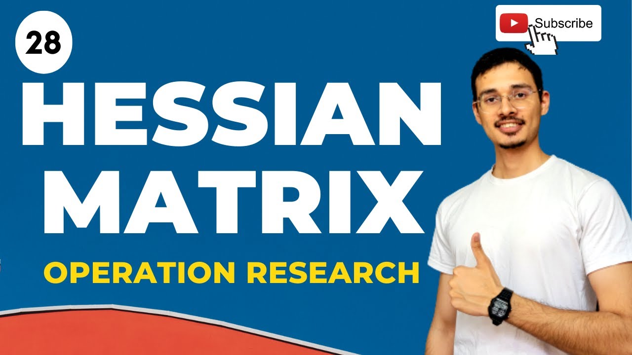 Hessian Matrix in Hindi | Operation Research Course | Lect.28