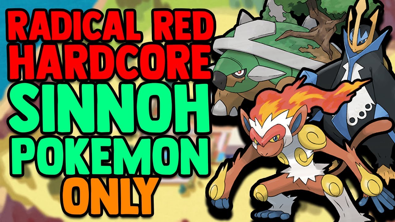 POKEMON RADICAL RED 4.0 HARDCORE MODE BUT I ONLY USE SINNOH POKEMON!
