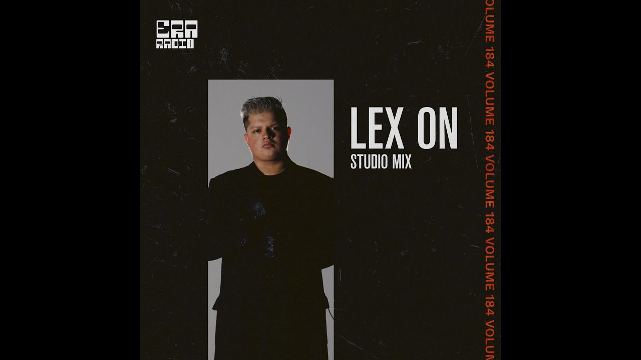 ERA184: Lex On Studio Mix