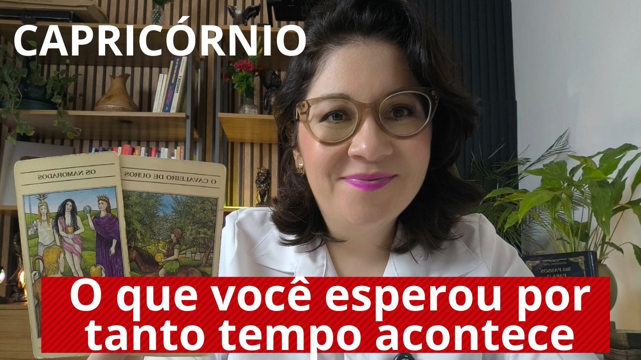 ♑ CAPRICÓRNIO: A espera termina: o sonho se torna realidade