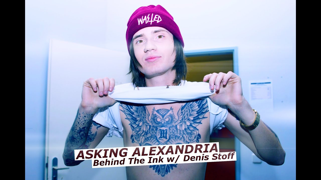 ASKING ALEXANDRIA - Behind The INK with Denis Stoff | www.pitcam.tv