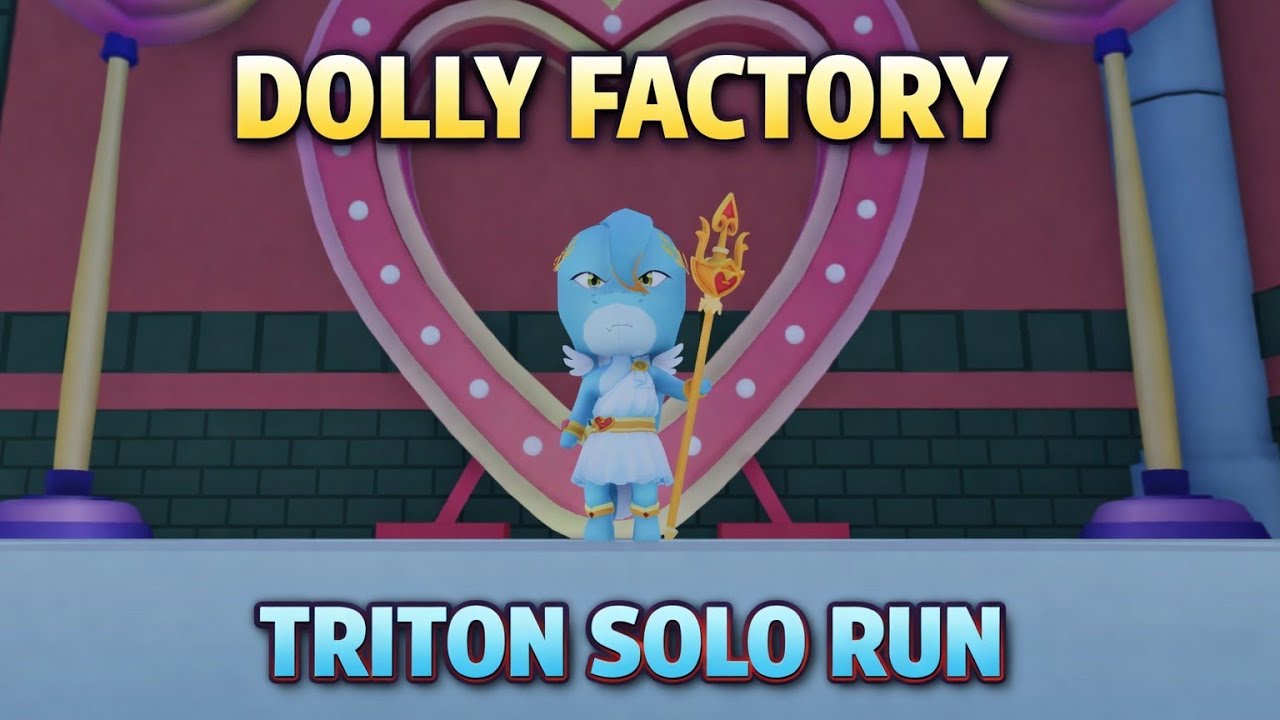 Dolly Factory – Triton Solo Run | Zones 1–20 Full Gameplay & Walkthrough