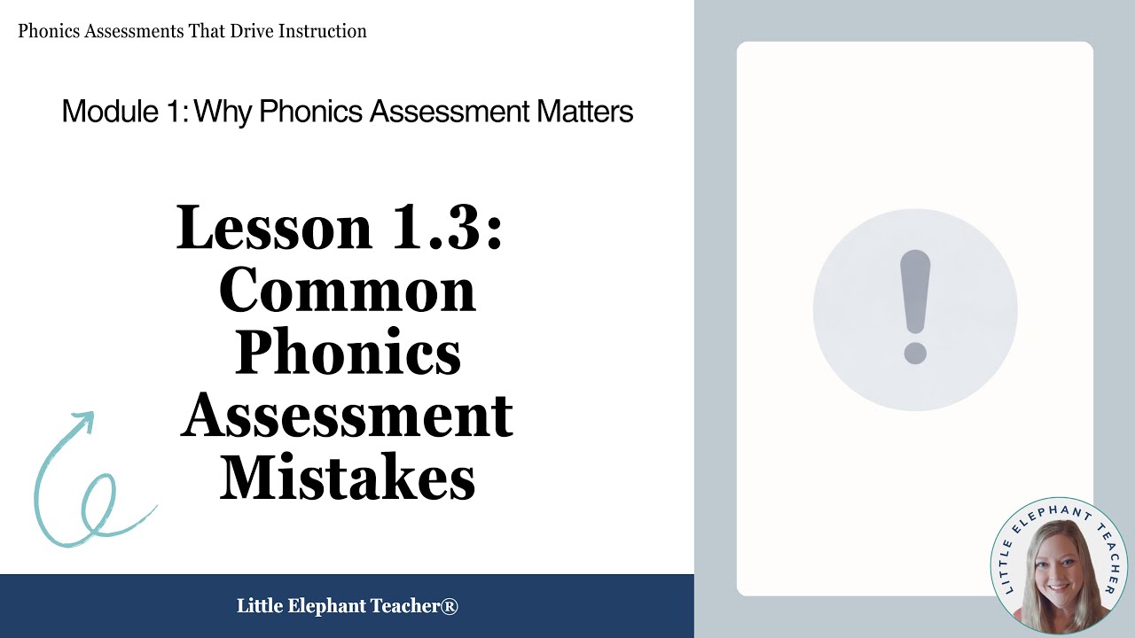 Common Phonics Assessment Mistakes (And Why Data Gets Misleading)