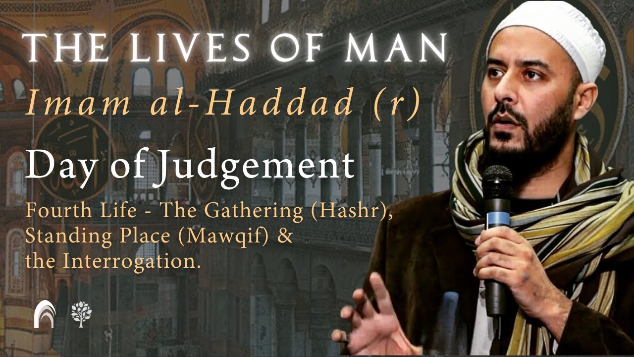 The Day of Judgement (Interrogation) - Lives of Man (Shaykh Faiz Amir)