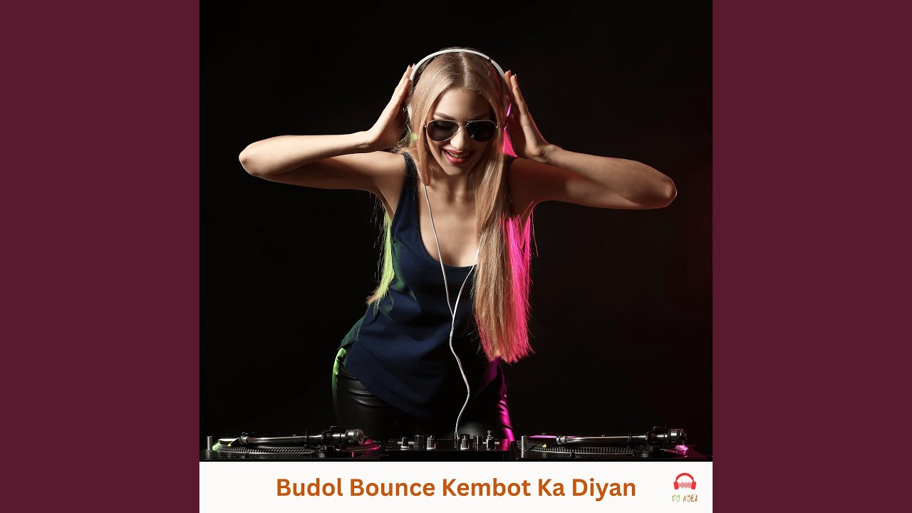 Budol Bounce Kembot Ka Diyan