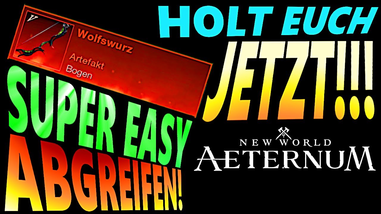 SCHNELL! Artefakt Bogen WOLFSWURZ! EXTREM EASY bekommen! - New World Aeternum