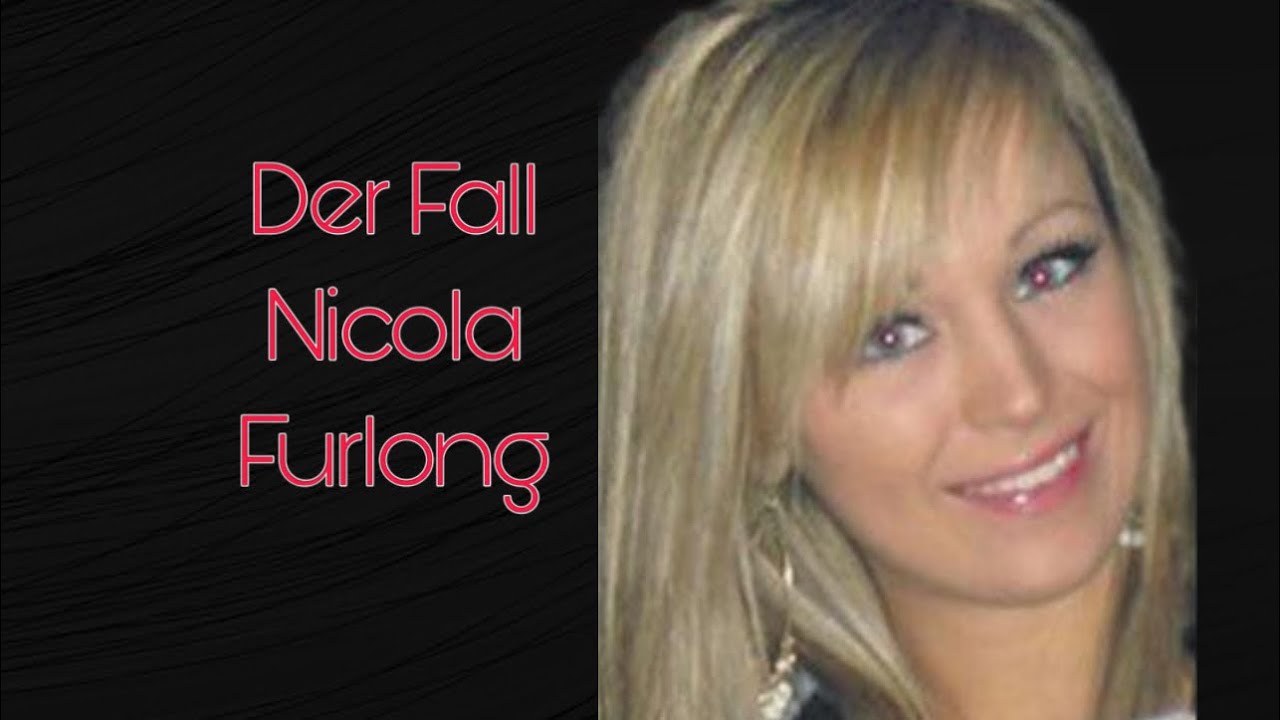 Das traurige Schicksal von Nicola Furlong | True Crime Deutsch