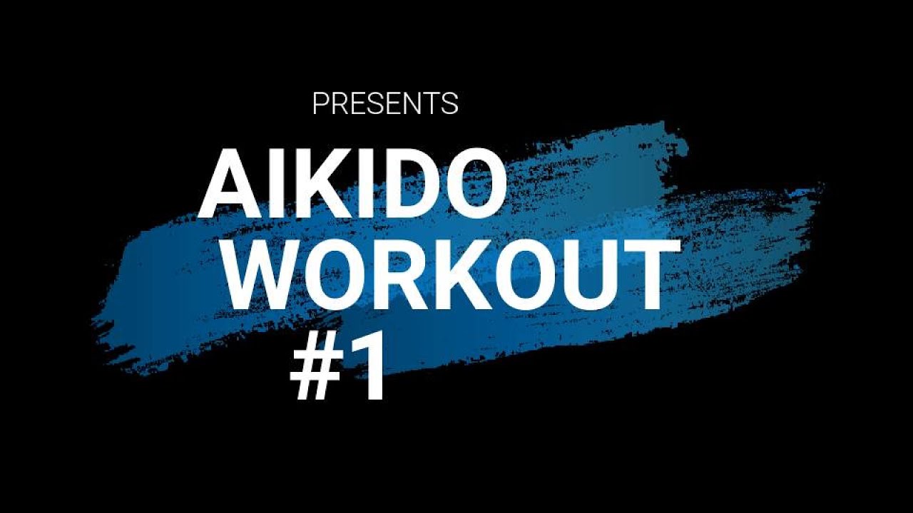 Aikido Workout #1