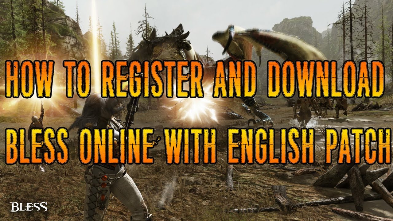 [Tutorial] How to Register and Download Bless Online with English Patch