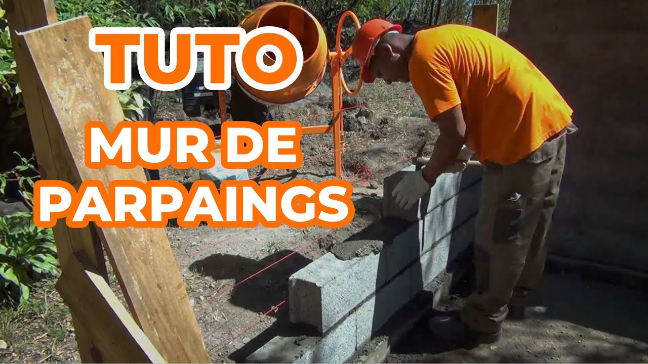 TUTO - Comment monter un mur en parpaings ?