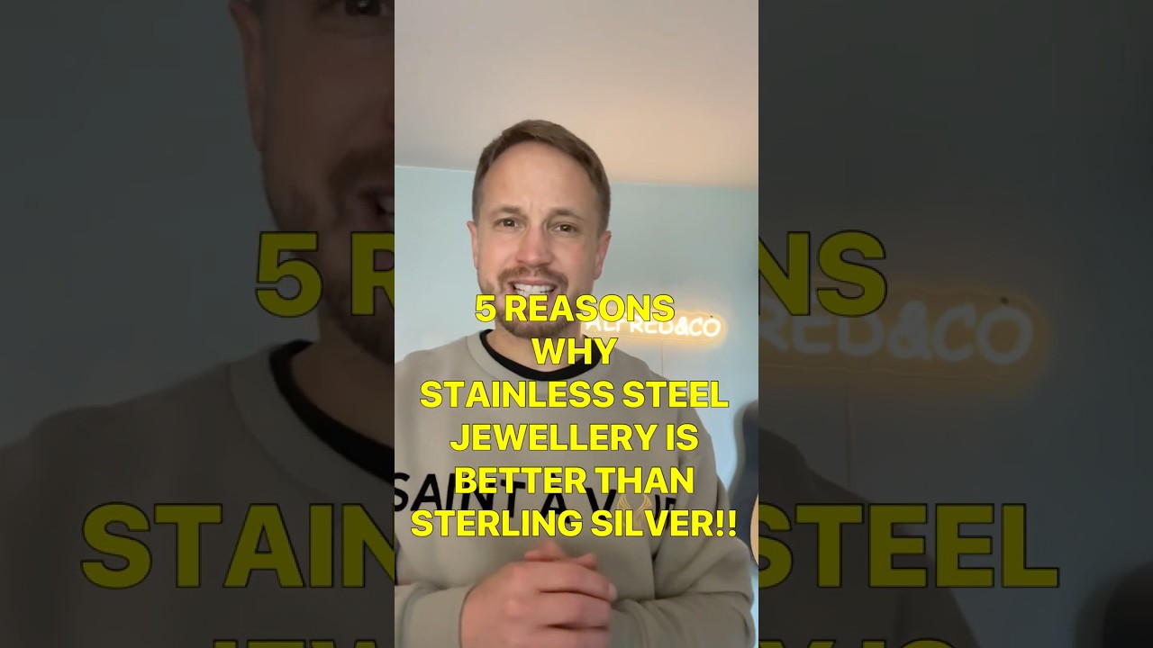 5 reasons why stainless steel jewellery is BETTER than sterling silver!!