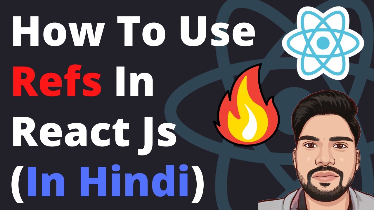 React Refs | Use Refs In React Js | useRef | createRef | React Js Tutorial in Hindi #7