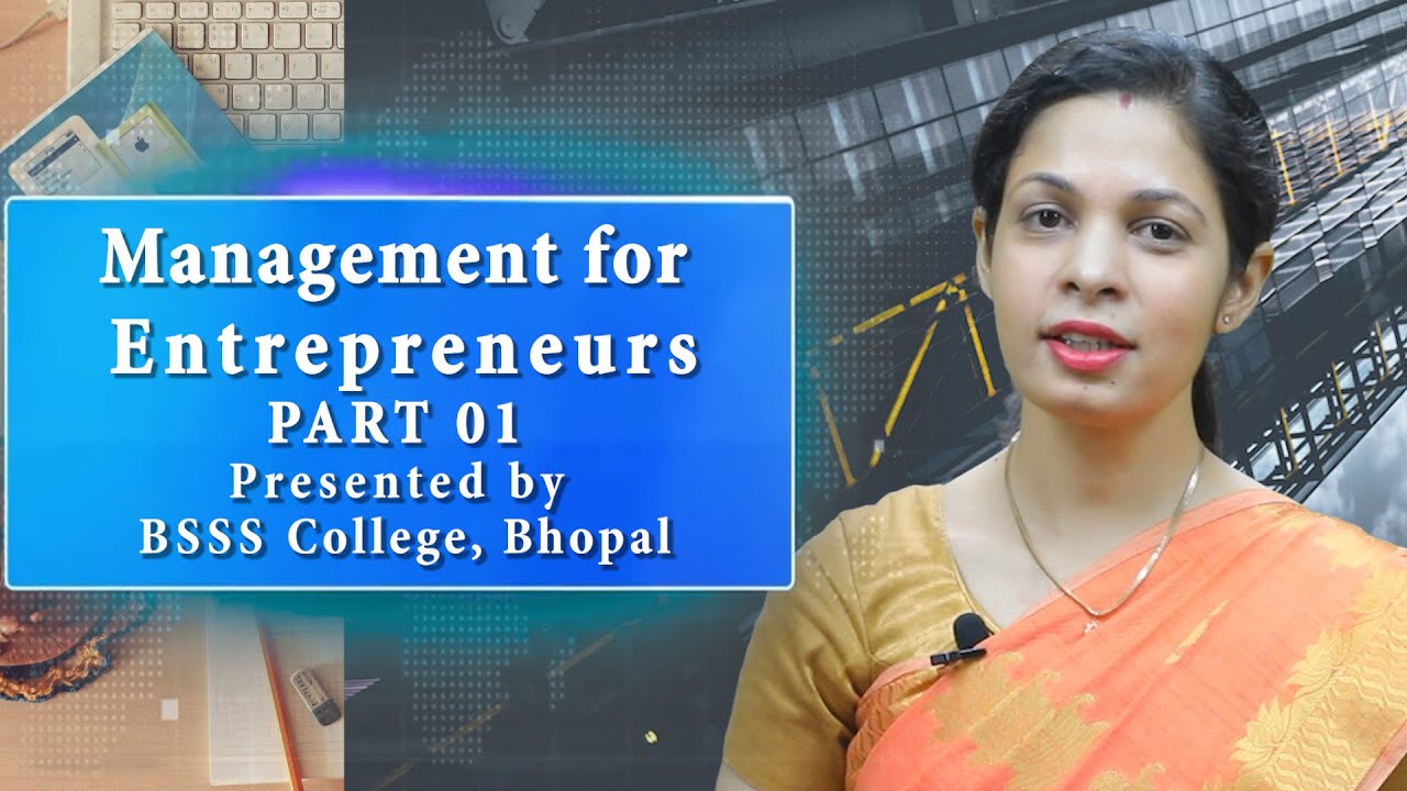 Subject - EDP, Topic - Management for Entrepreneurs MODULE 01
