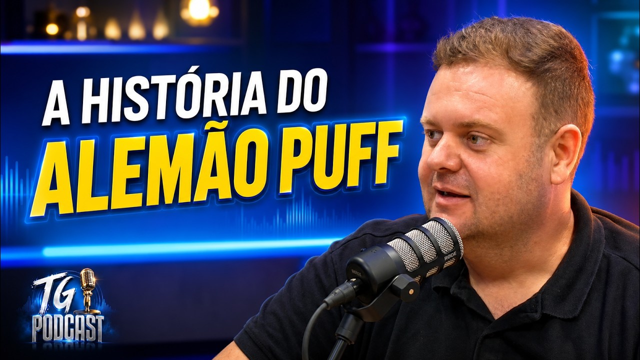 A Hist&oacute;ria do Alem&atilde;o Puff: Do R&aacute;dio &agrave; Secretaria de Turismo | TG Podcast