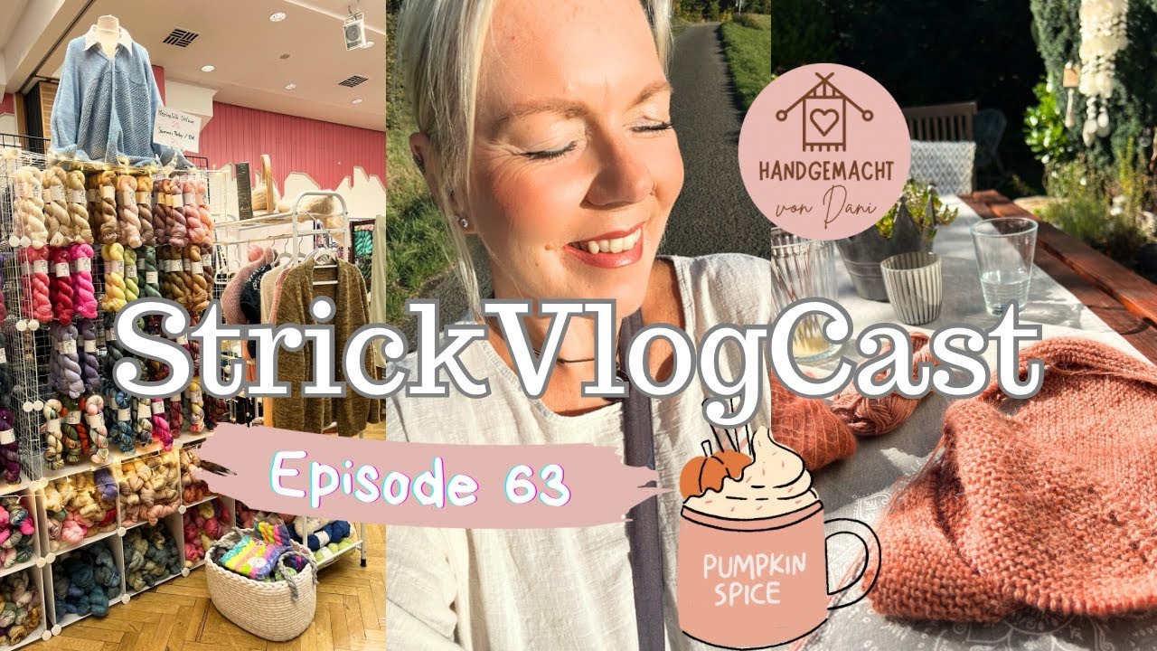 StrickVlogCast Episode 63 | Westerwälder WOLLFEST🧶 | herbstliche Maschen & Leckereien | MützenLiebe🧡