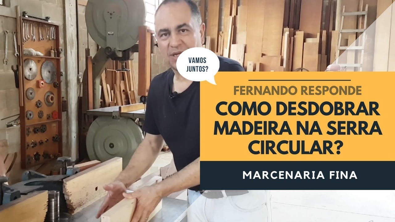 Como desdobrar madeira na serra circular? Fernando responde.