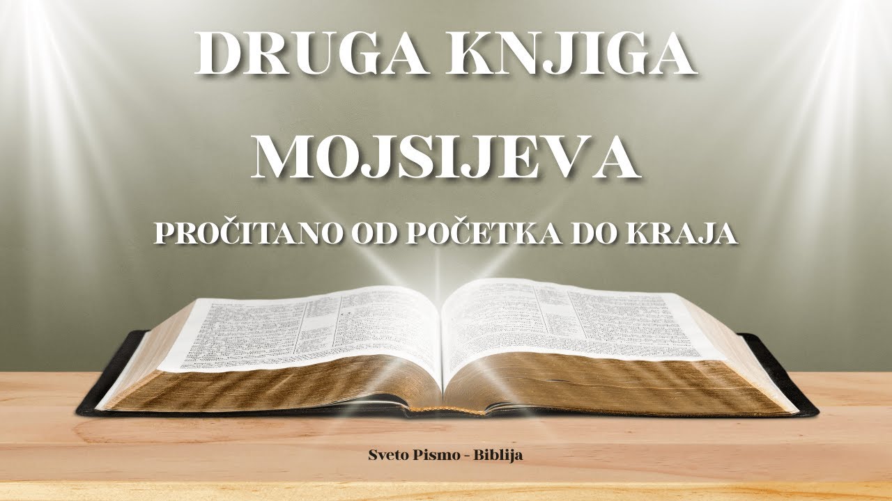 Druga knjiga Mojsijeva | Izlazak ili Imena | Sveto Pismo - Biblija