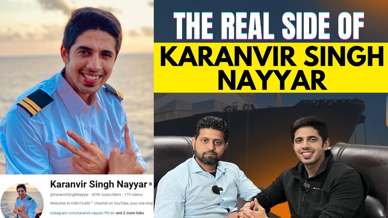 Karanvir Singh Nayyar Share his Journey, Why he started his YouTube Channel | Merchant Navy Decoded