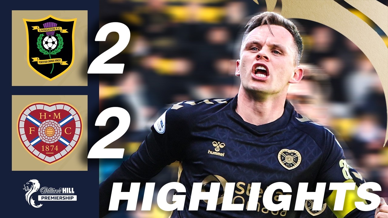 Livingston 2-2 Heart of Midlothian | HIGHLIGHTS | William Hill Premiership