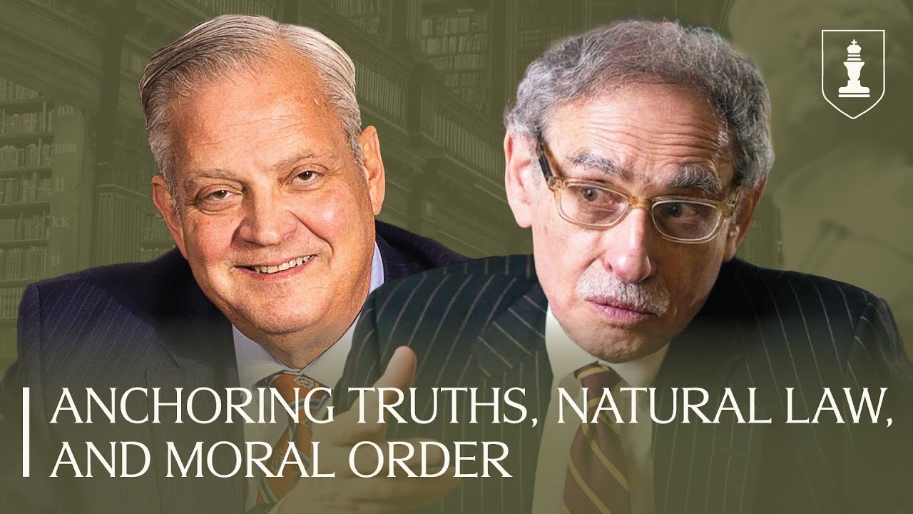 Anchoring Truths, Natural Law, and Moral Order — A Conversation with Professor Hadley Arkes