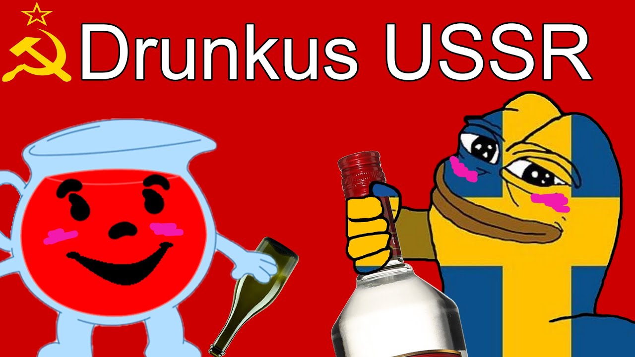 USSR but drunk