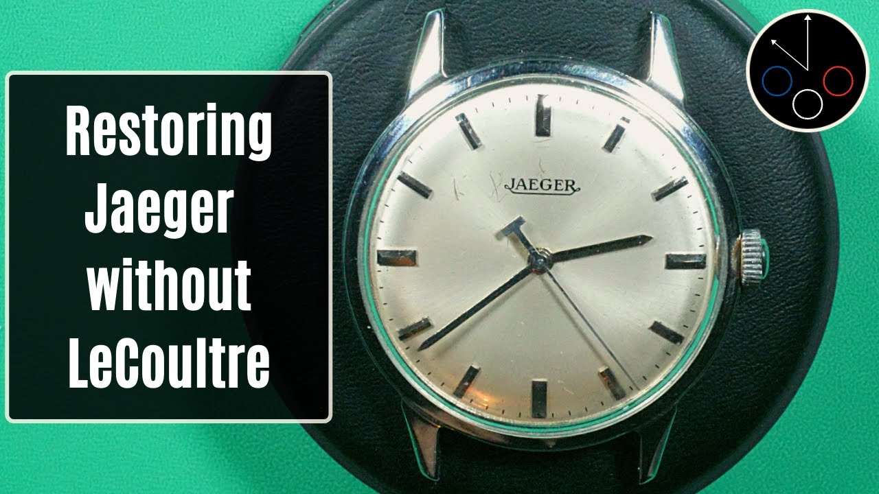 Jaeger Restoration without LeCoultre !!!