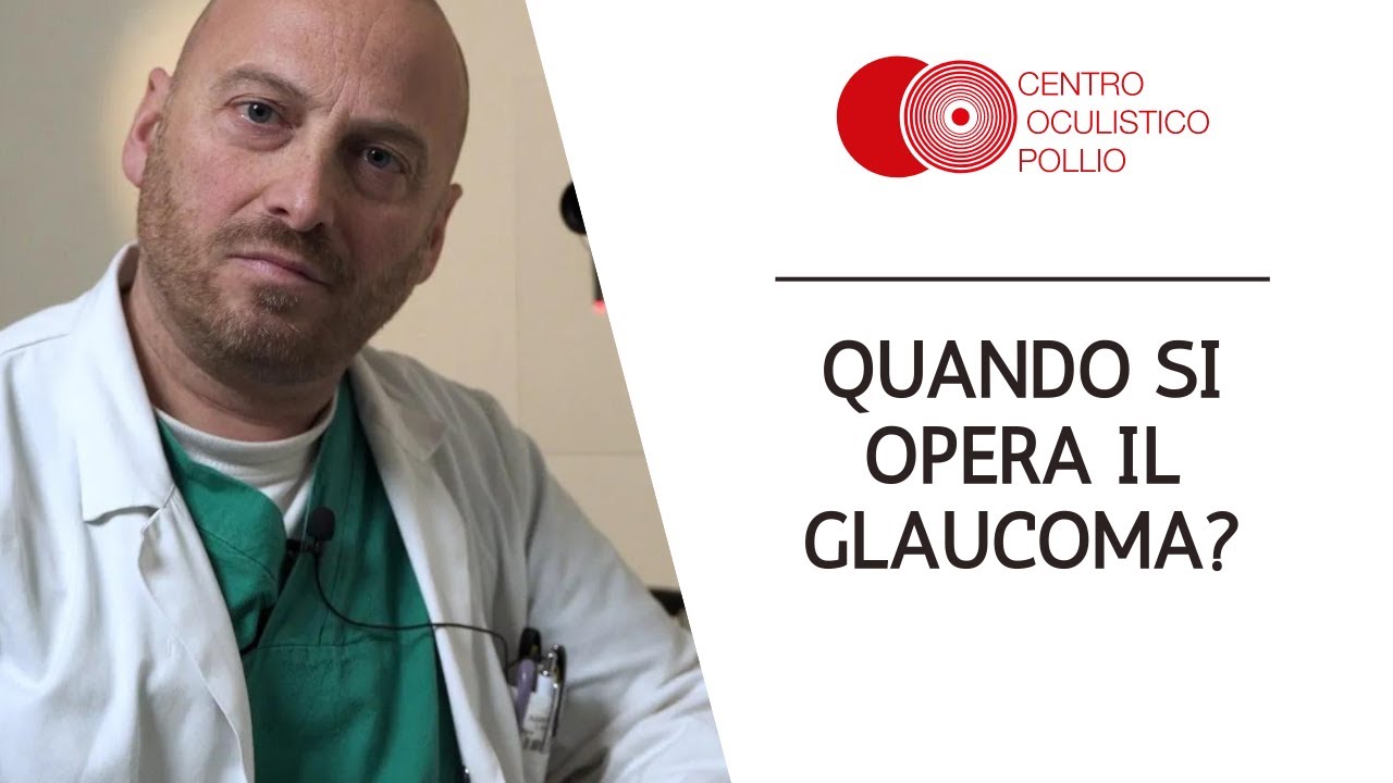 Quando si Opera il Glaucoma?