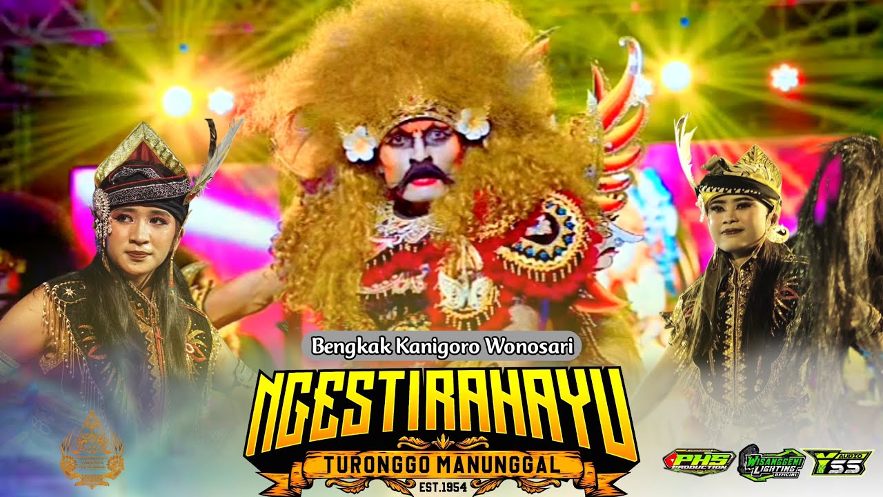 🔴 LIVE NGESTIRAHAYU TURONGGO MANUNGGAL,BENGKAK KANIGORO SAPTOSARI WONOSARI
