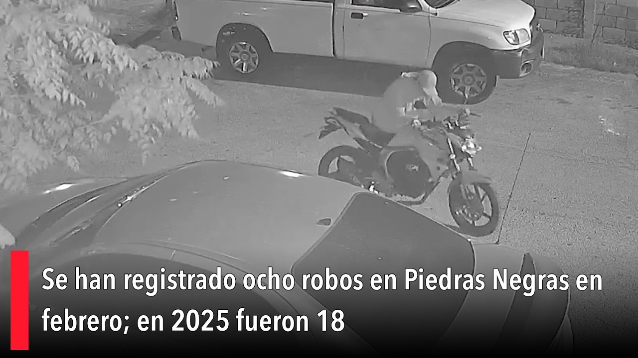 Se han registrado ocho robos en Piedras Negras en febrero; en 2025 fueron 18