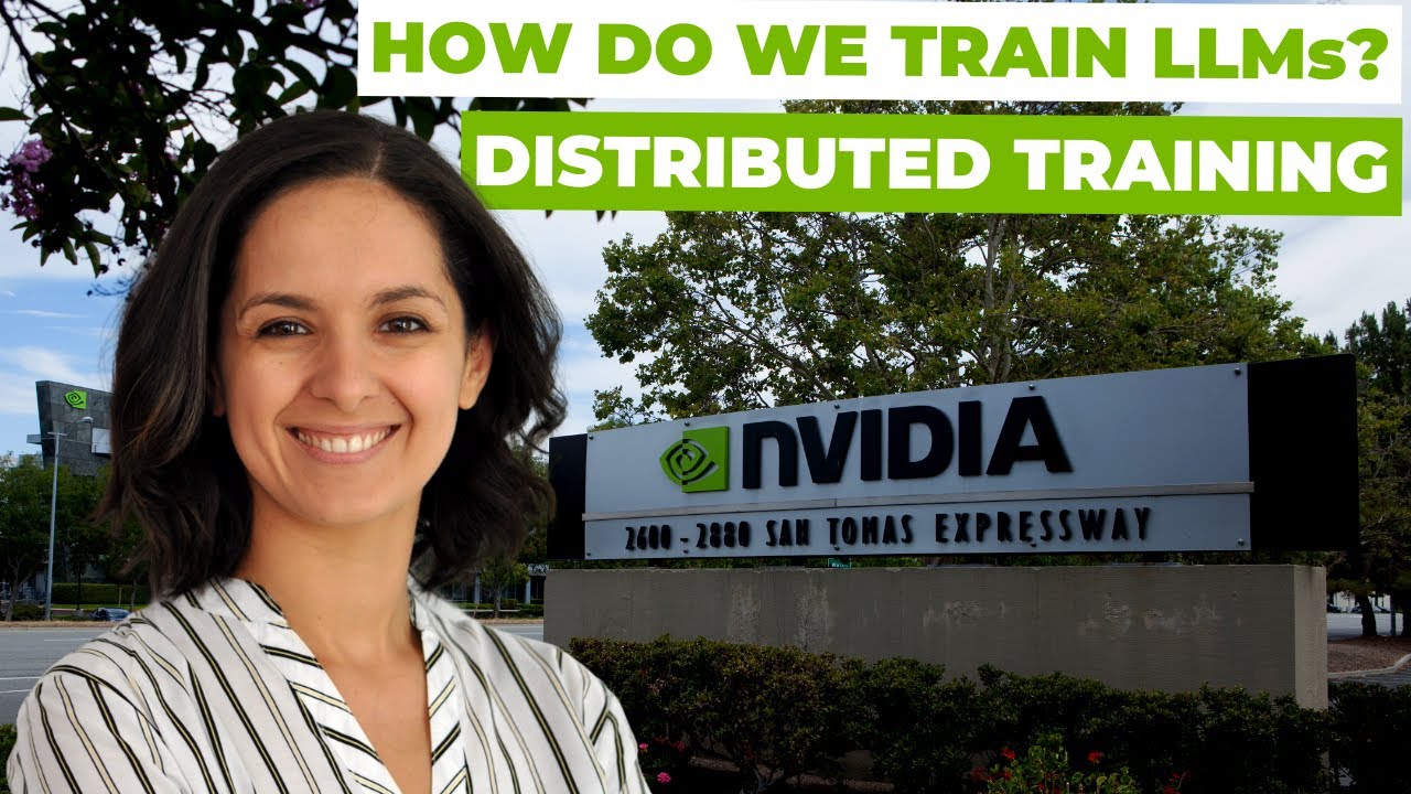 How are LLMs Trained? Distributed Training in AI (at NVIDIA)