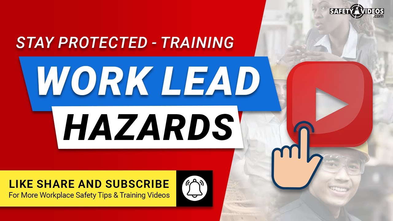 Lead Hazards at Work - Stay Protected - Training from SafetyVideos.com
