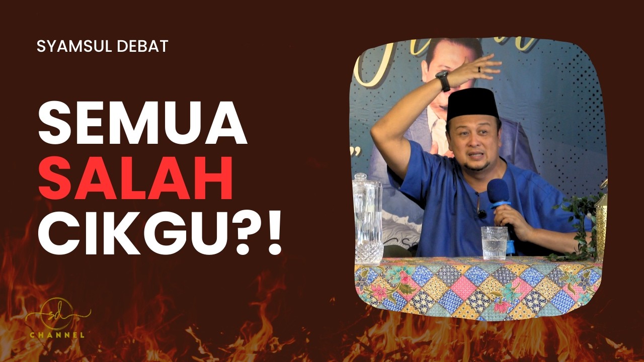 SEMUA SALAH CIKGU ?!