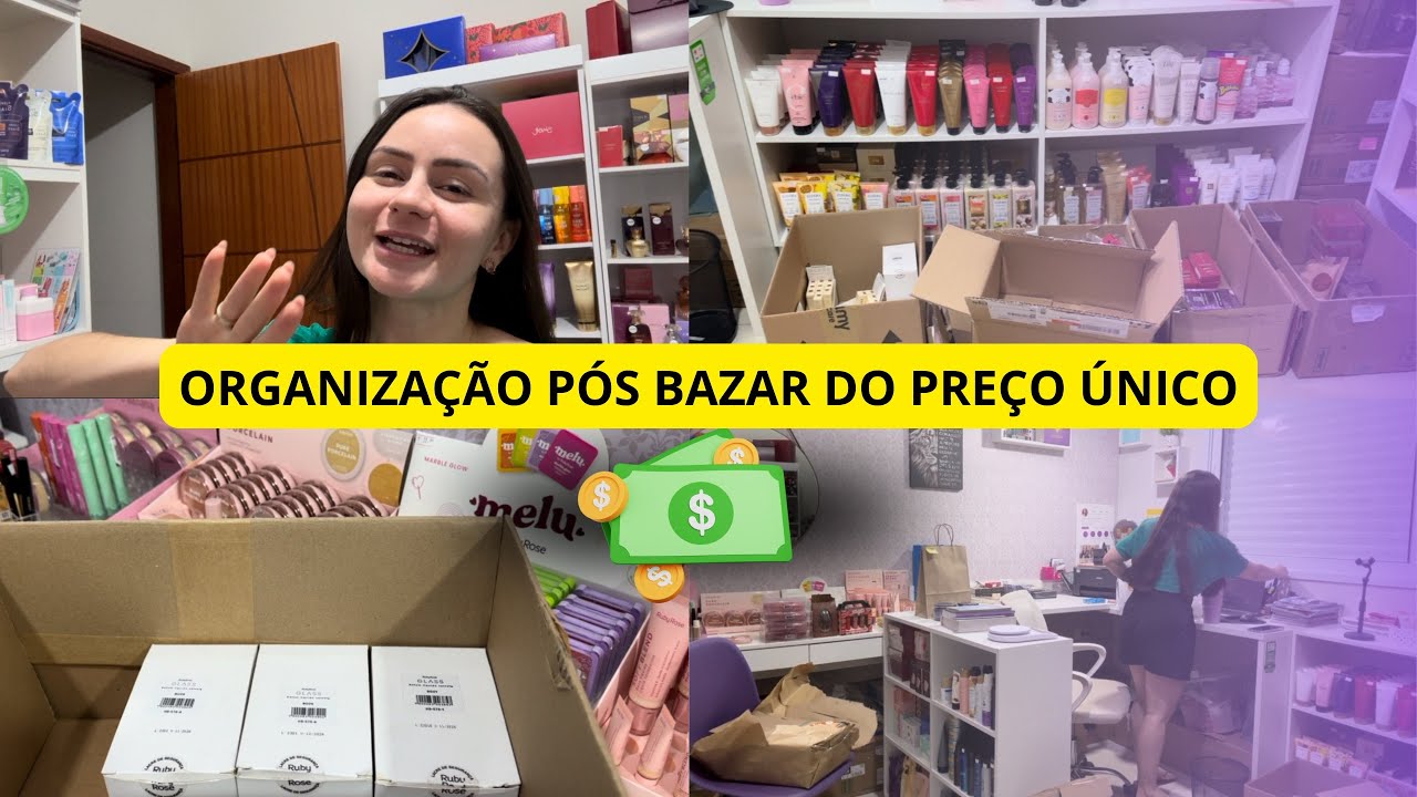 A LOJA TAVA UMA BAGUNÇA 🙈 ORGANIZAÇÃO PÓS BAZAR DO PREÇO ÚNICO 