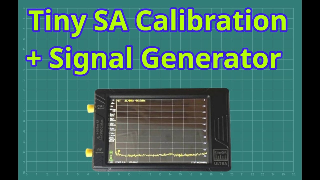 TinySA Calibration + Signal Generator test