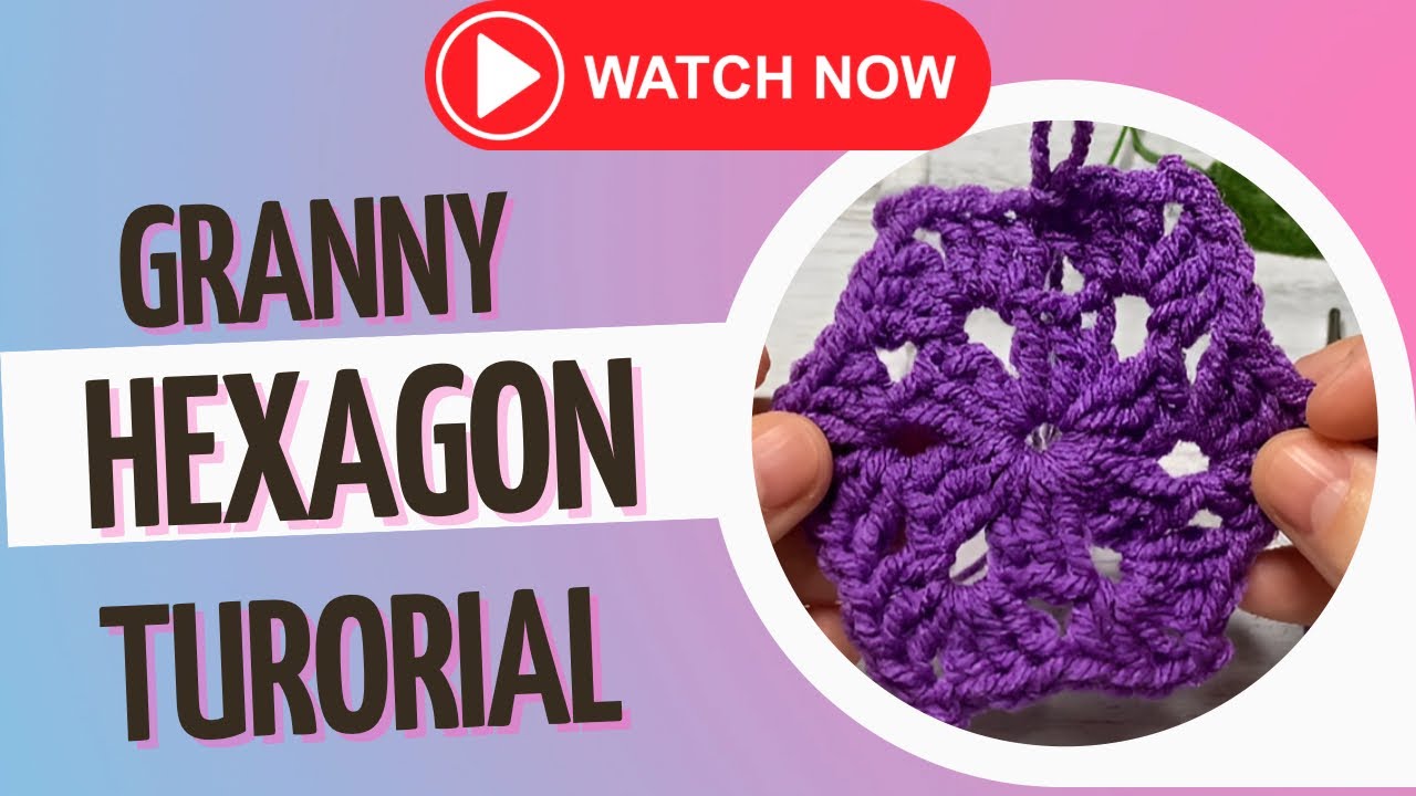 How to crochet a Granny Hexagon, crochet tutorial crochet hexagon
