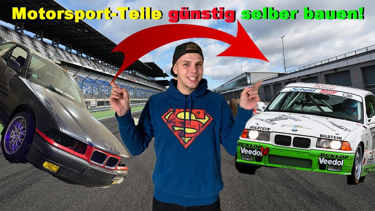 Motorsport-Teile (günstig) selber bauen! / Mein E36 BMW wird langsam zum Sportwagen