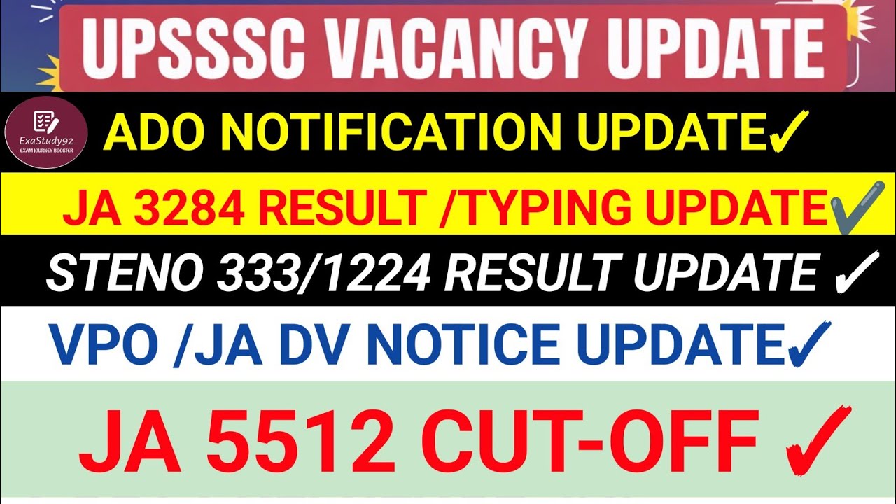 UPSSSC ADO VACANCY UPDATE✓JA 3281 UPDATE ✔️JA 5512/VPO DV NOTICE ✓ STENO 333/1224 UPDATE ✔️