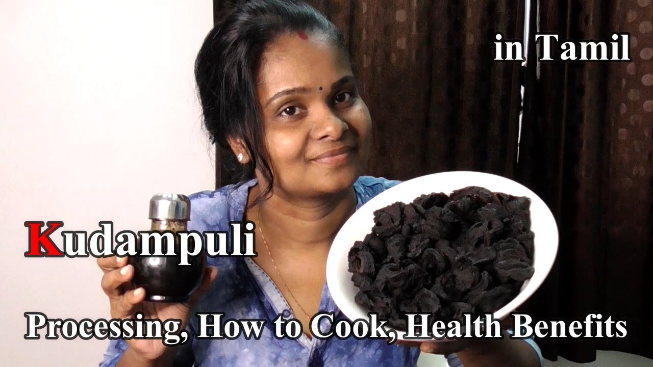 Kudampuli || How to Cook || Curry  || Processing || Health Benefits || in Tamil