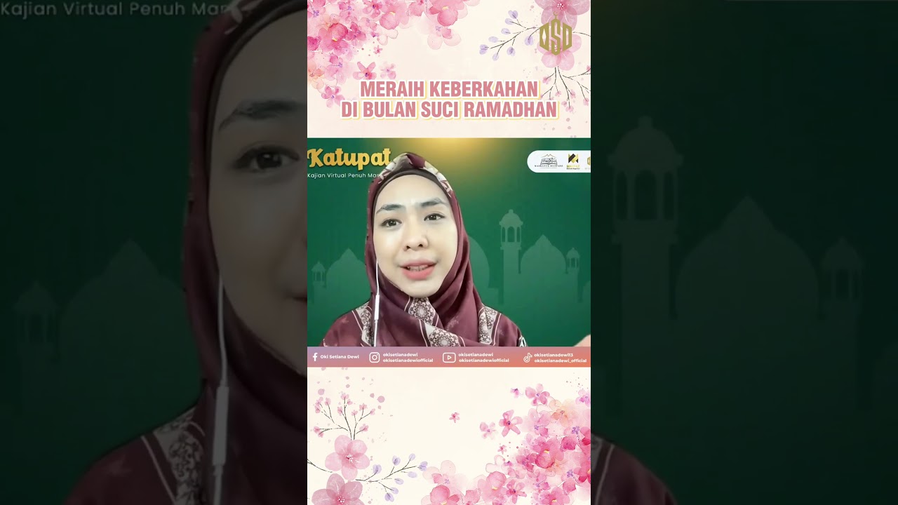 Bulan Ramadhan, bulan penuh Keberkahan | Dr. Oki Setiana Dewi, M. Pd