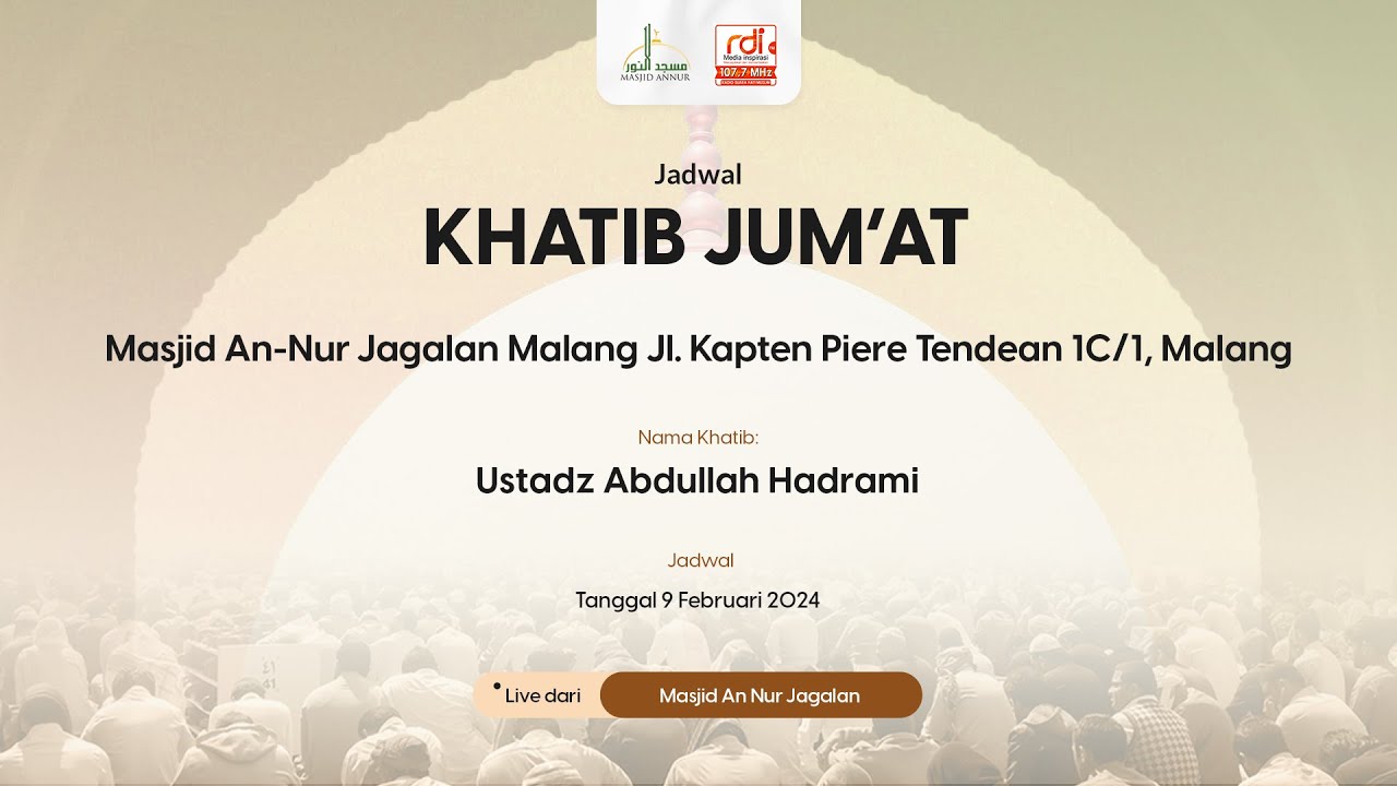 KHUTBAH JUM'AT 9 Februari 2024 - Ustadz Abdullah Hadrami