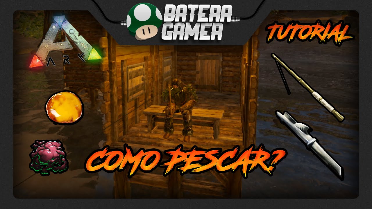 ARK: SURVIVAL EVOLVED - COMO PESCAR (TUTORIAL EM PT-BR)
