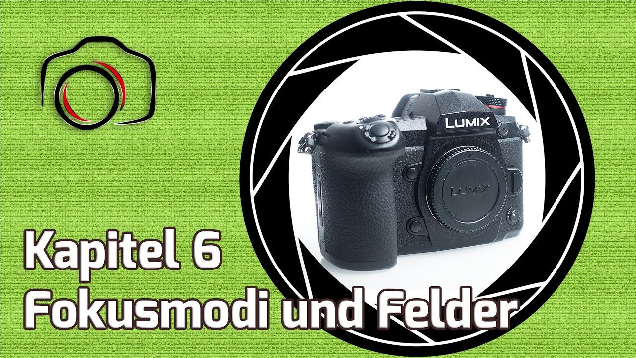 💡 Lumix G9 Masterclass Tutorial 6 - Fokusmodi und Fokusfelder